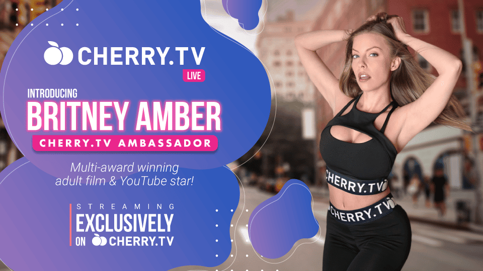 960px x 540px - Cherry.tv: Britney Amber Named Official Brand Ambassador - BCAMS MAGAZINE