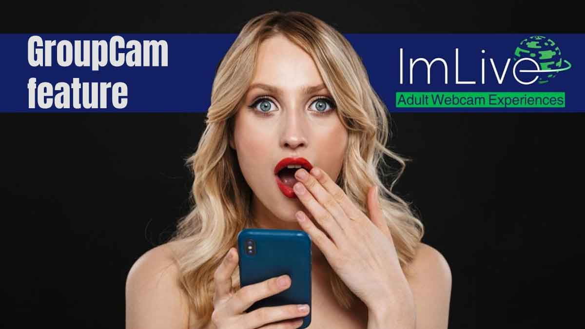 ImLive Unveils GROUPCAMS on Mobile for the Ultimate DOUBLE Webcam ...