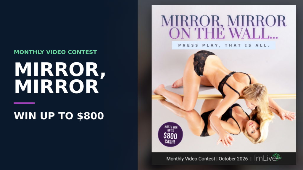 Official ImLive Mirror Mirror monthly video contest artwork